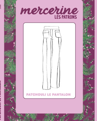 Patchouli le pantalon : patron de couture - Mercerine