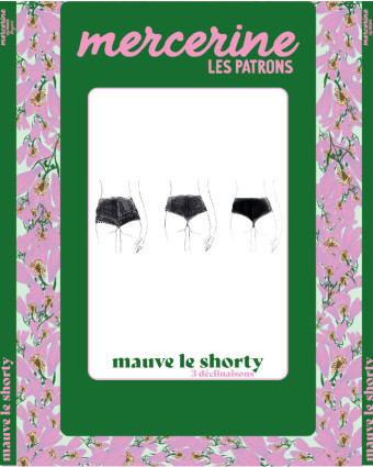 Mauve le shorty : patron de couture - Mercerine