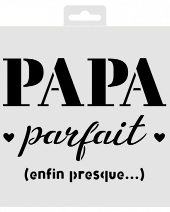 Pochoir Papa Parfait - Aladine