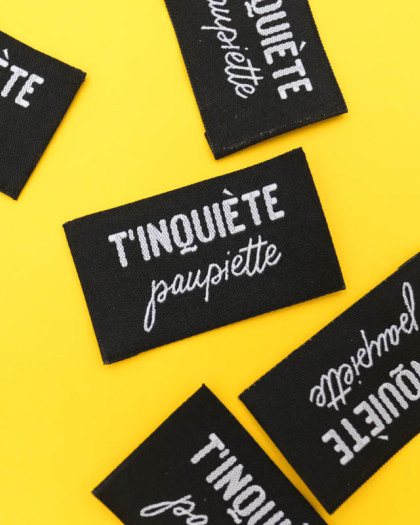 Etiquette tissu T'inquiète Paupiette