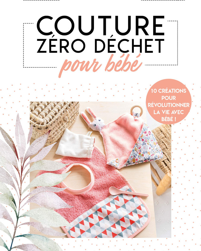 Livre couture - Couture Zéro déchet pour bébé - Mercerine