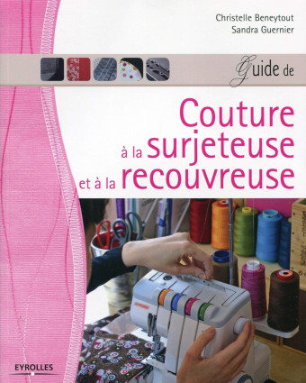 Livre couture - Guide de couture à la surjeuteuse - Mercerine